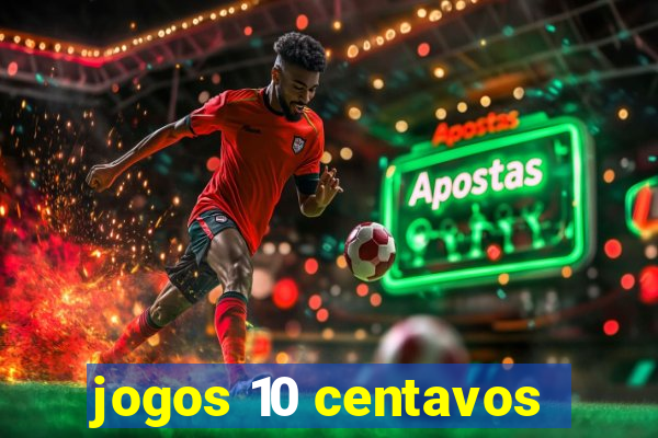 jogos 10 centavos