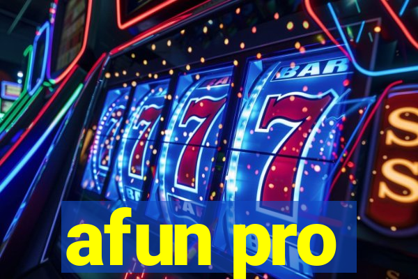 afun pro