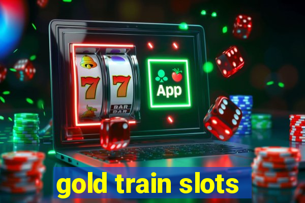 gold train slots