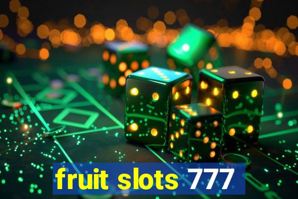 fruit slots 777