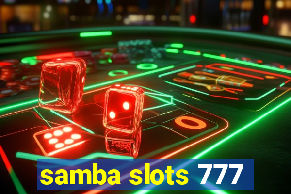 samba slots 777