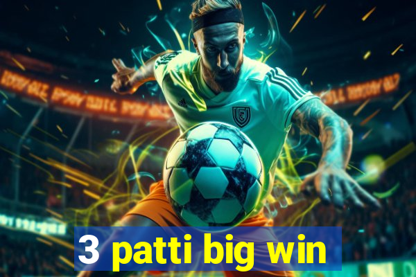 3 patti big win