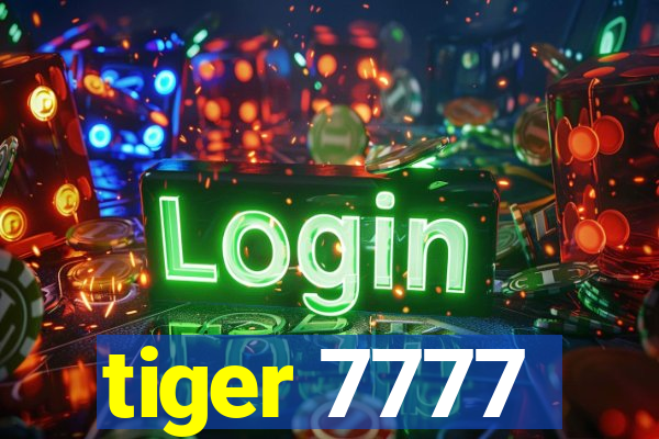 tiger 7777