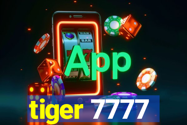 tiger 7777