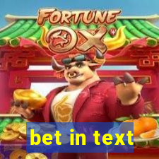 bet in text