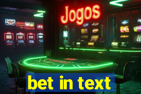 bet in text