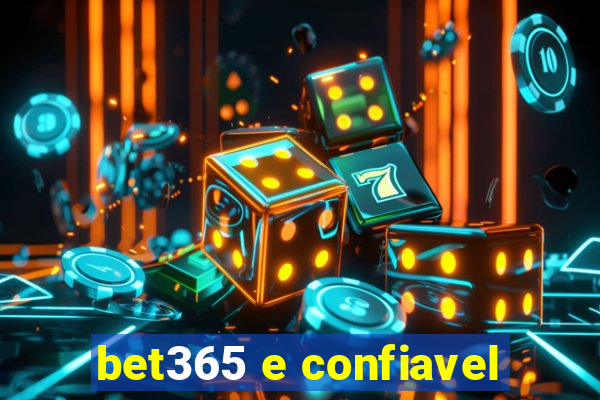 bet365 e confiavel