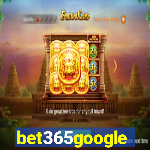 bet365google