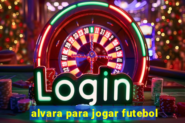 alvara para jogar futebol