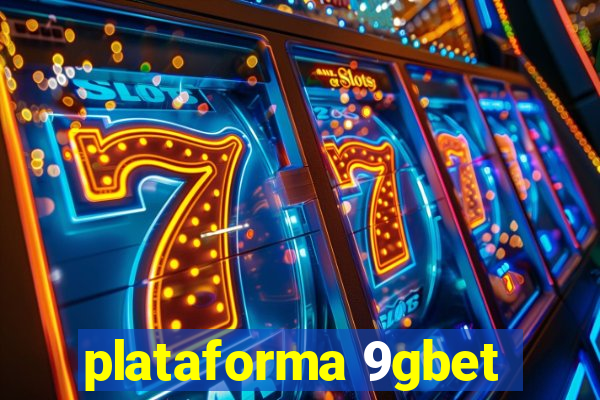 plataforma 9gbet