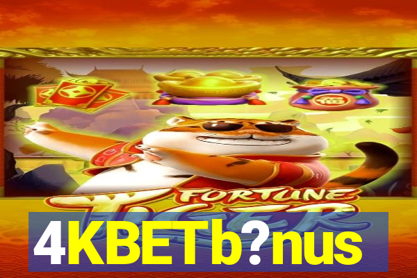 4KBETb?nus