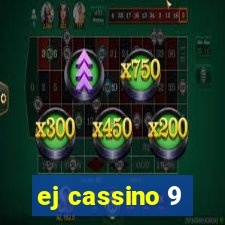 ej cassino 9