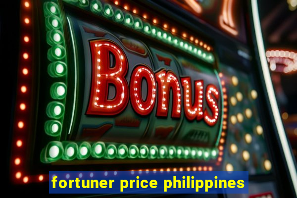 fortuner price philippines