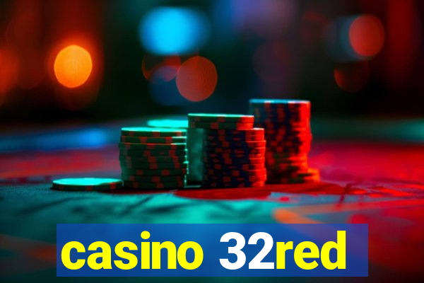 casino 32red