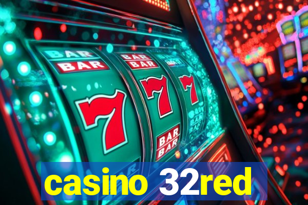 casino 32red