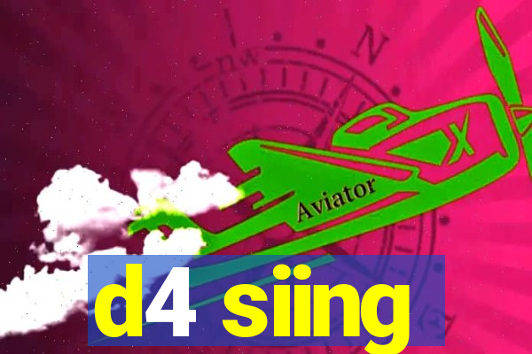 d4 siing