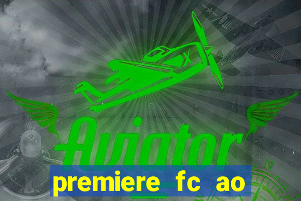 premiere fc ao vivo gratis