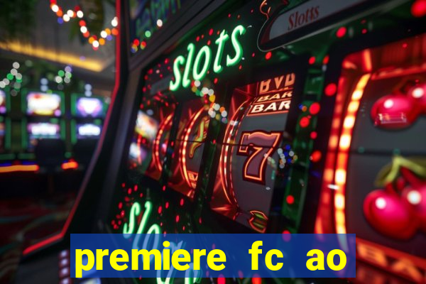 premiere fc ao vivo gratis