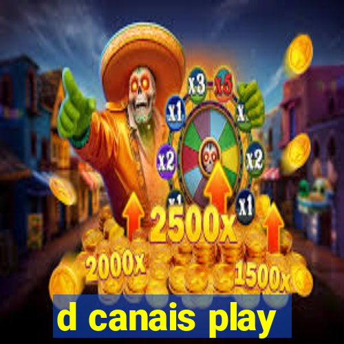 d canais play