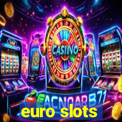 euro slots