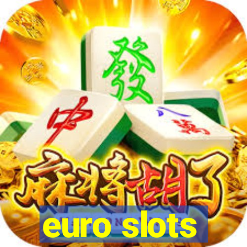 euro slots