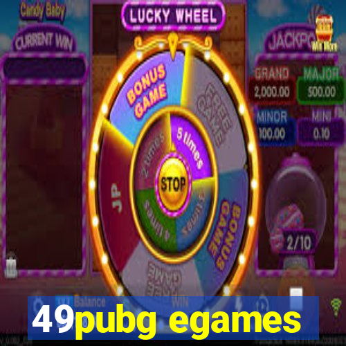 49pubg egames