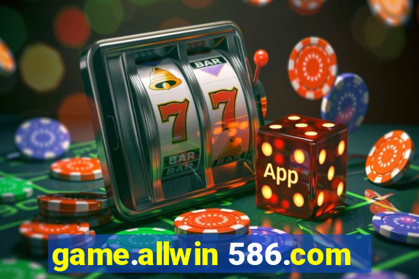 game.allwin 586.com