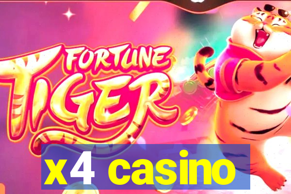 x4 casino