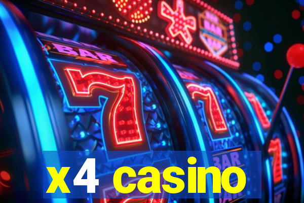 x4 casino