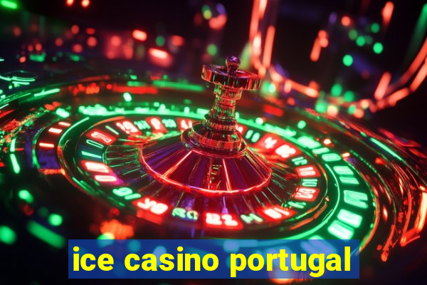 ice casino portugal