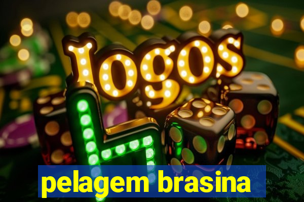 pelagem brasina