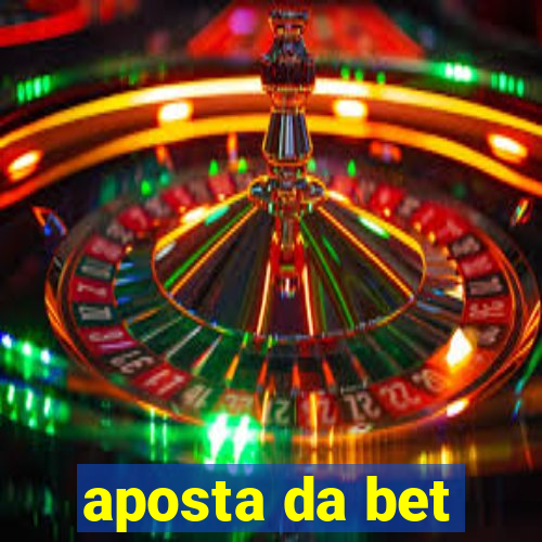 aposta da bet