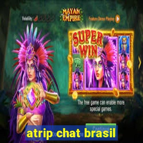 atrip chat brasil