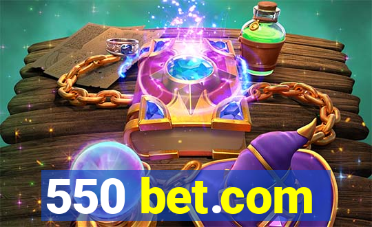 550 bet.com