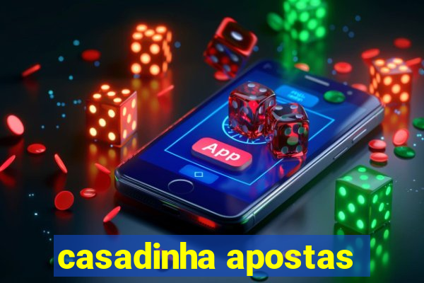 casadinha apostas