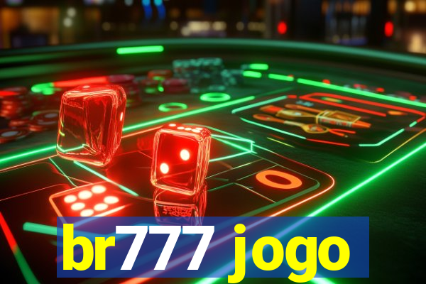 br777 jogo