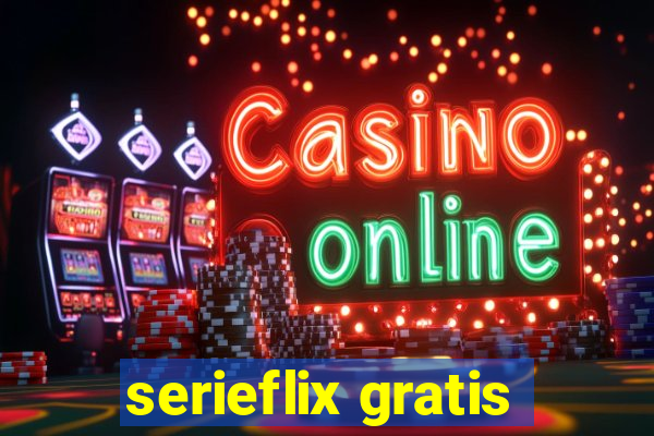 serieflix gratis