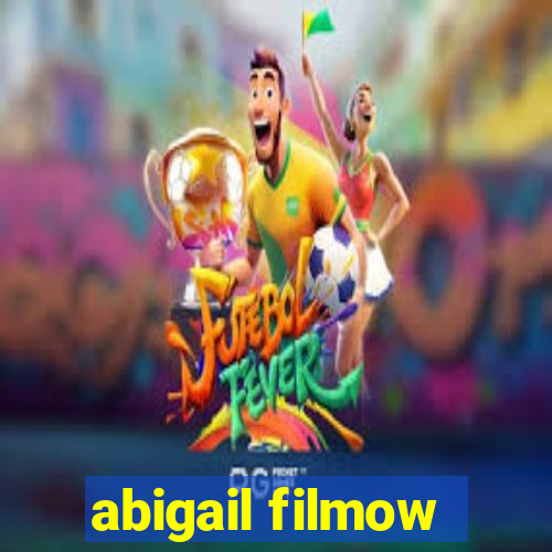 abigail filmow