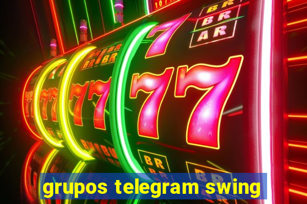 grupos telegram swing