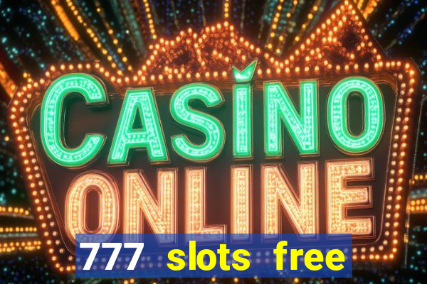 777 slots free vegas slots