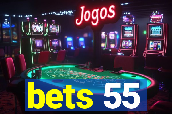 bets 55