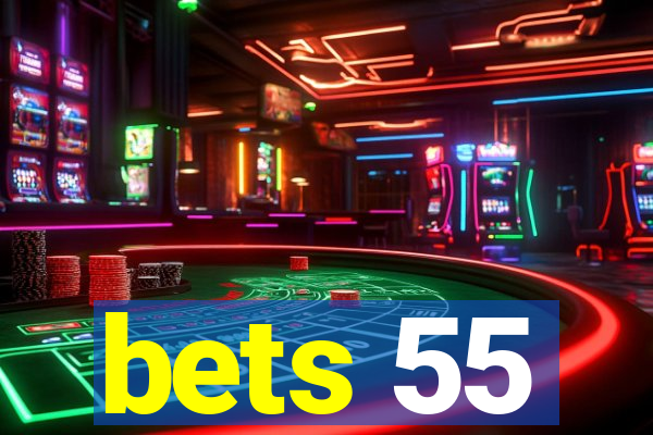 bets 55