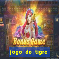 jogo do tigre deposito minimo 1 real