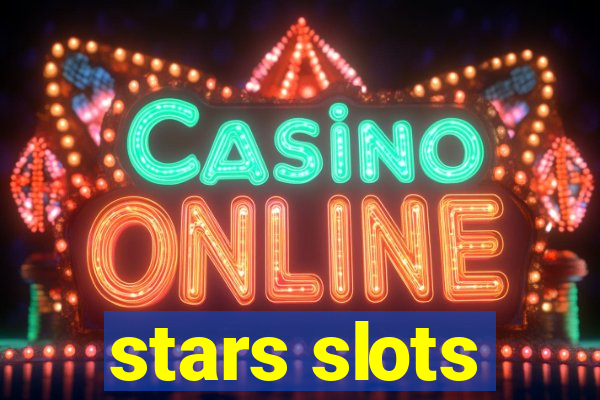 stars slots