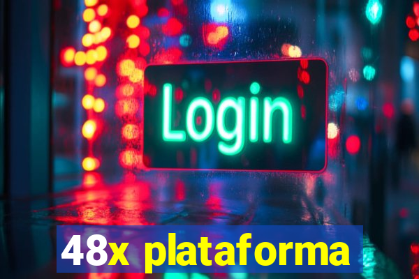 48x plataforma