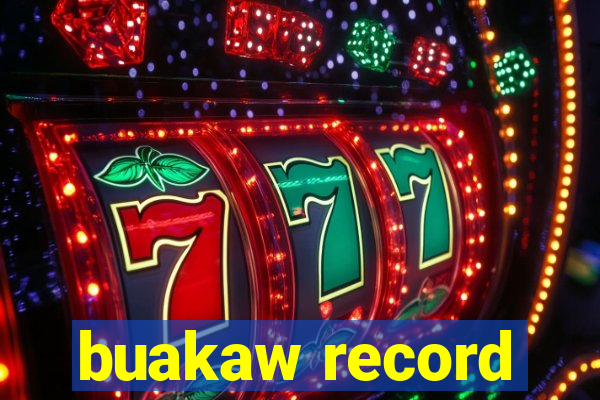 buakaw record