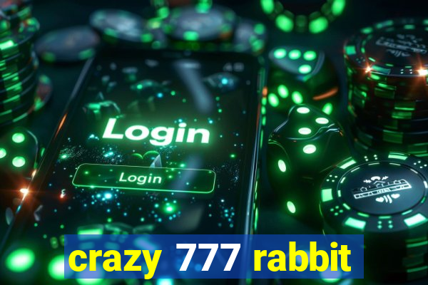 crazy 777 rabbit