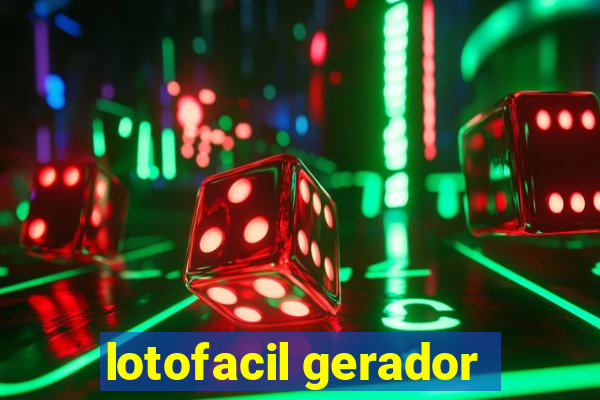 lotofacil gerador