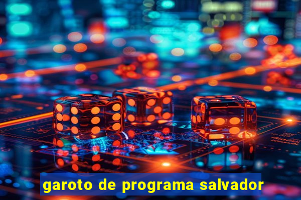 garoto de programa salvador