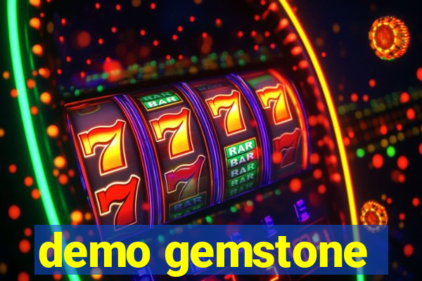 demo gemstone